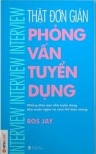 Thật Đơn Giản - Phỏng Vấn Tuyển Dụng - Ros Jay