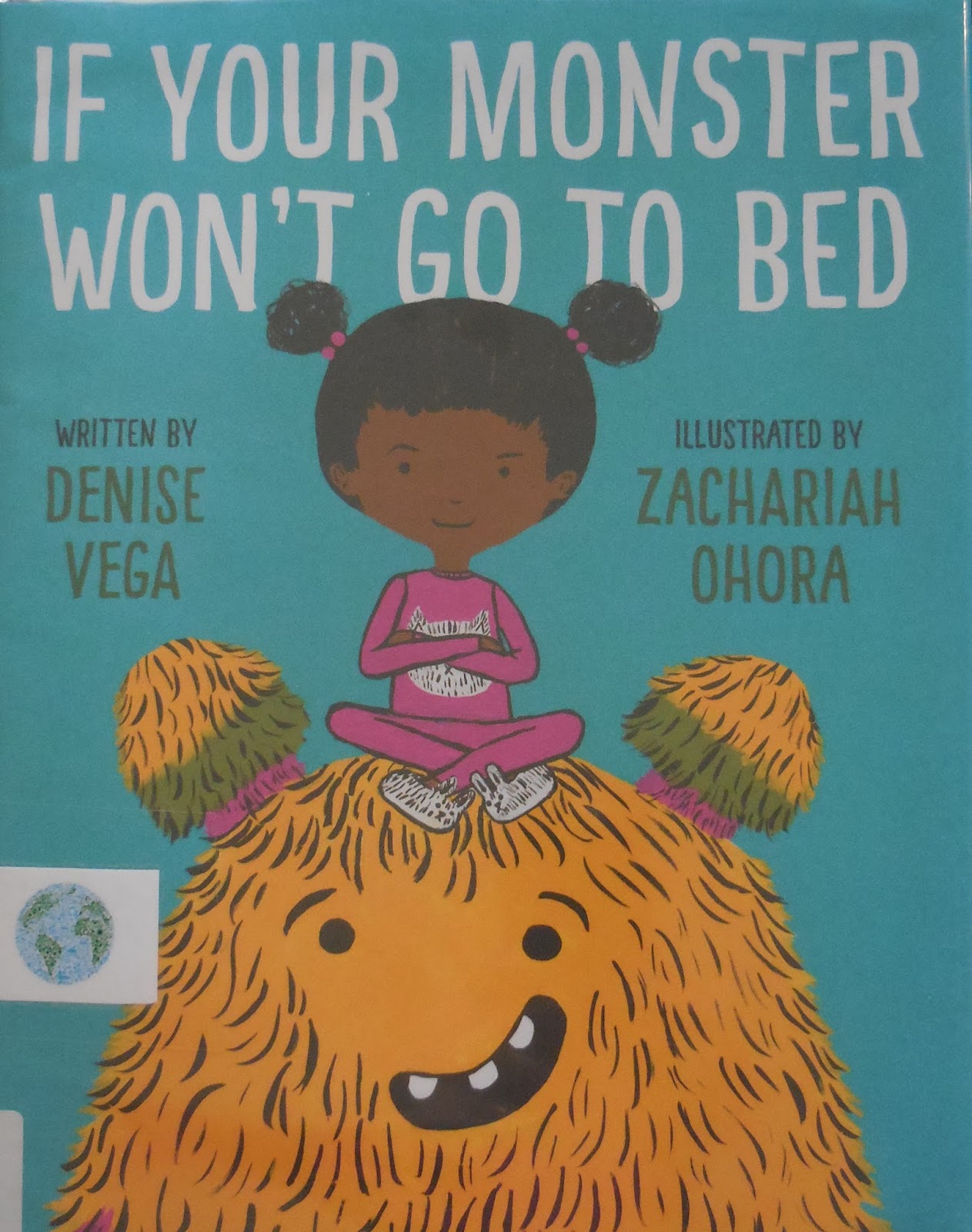 Books Children Treasure If Your Monster Won't Go To Bed by Denise Vega