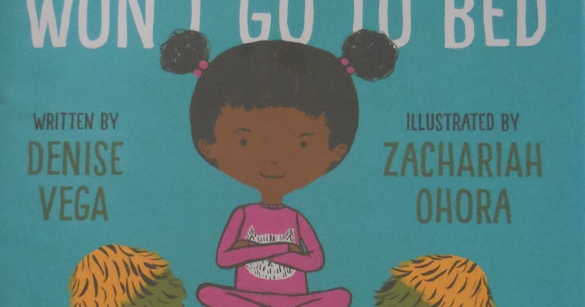 Books Children Treasure If Your Monster Won't Go To Bed by Denise Vega