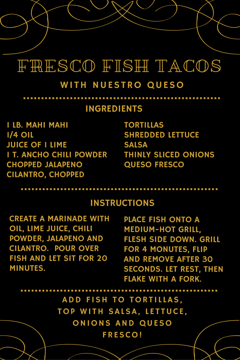 Fresco Fish Taco Recipe with Nuestro Queso | all dressed up with nothing to drink...