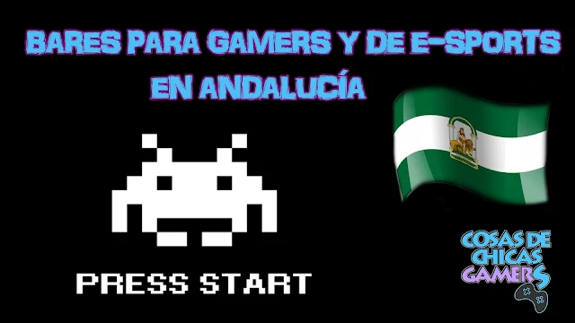 Bares para gamers y de e-sports Andalucía