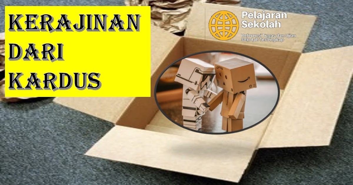 Kerajinan Tangan Dari Kardus Dalam Bahasa Inggris Kapal Kerajinan Tangan Dari Kardus Dalam Bahasa Inggris Kapal