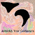 Astonish Your Customers or Lose Them
