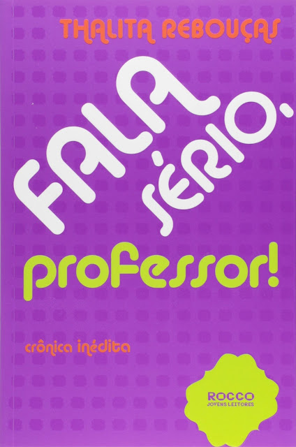 Fala sério professor Thalita Rebouças