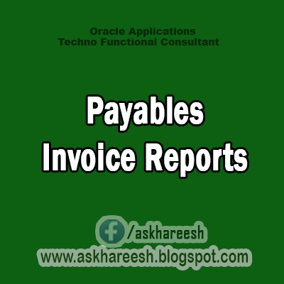 Payables Invoice Reports