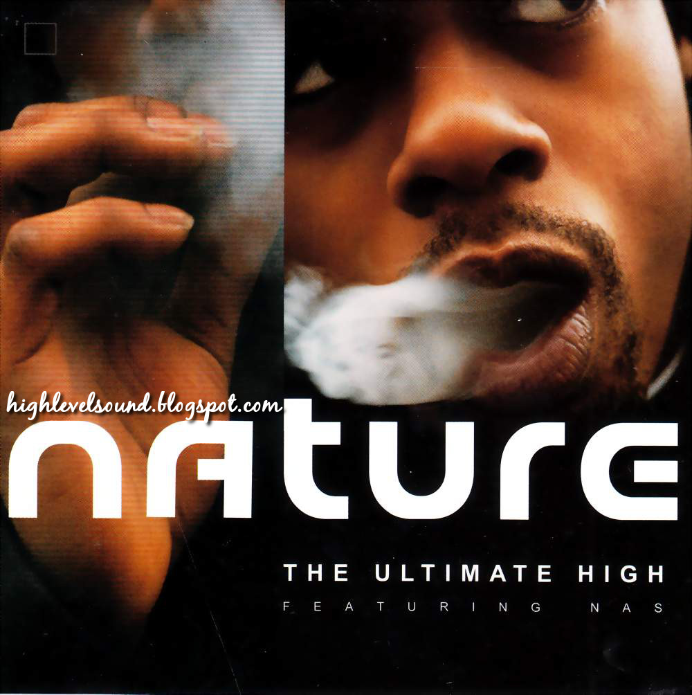 highest level of music Nature Feat. Nas The Ultimate High(Promo_CDS