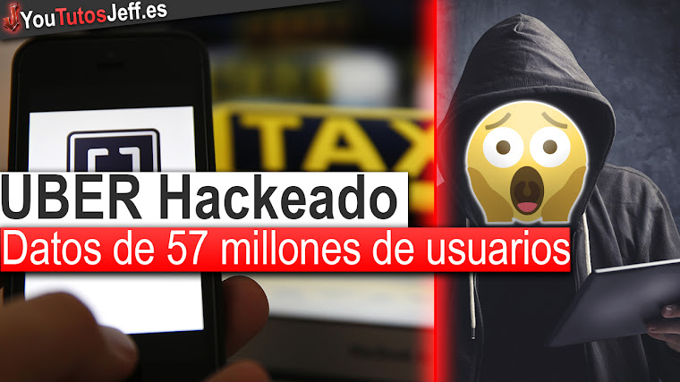 Uber Hackeado - Con datos de 57 millones de usuarios