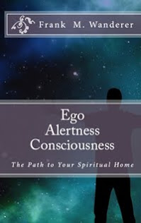 Ego - Alertness -  Consciousness