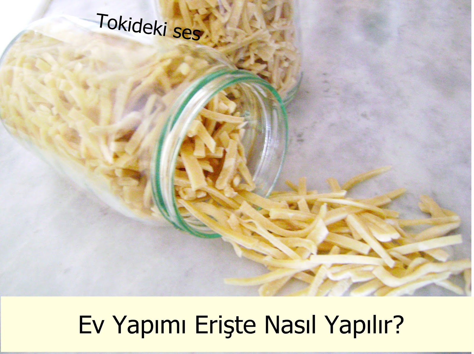 ev yapımı eriştenin kilosu ne kadar