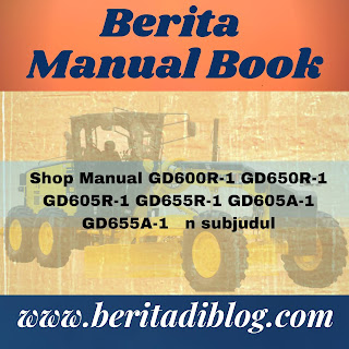 Shop Manual GD600R-1 GD650R-1 GD605R-1 GD655R-1 GD605A-1 GD655A-1 