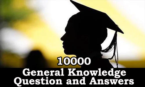 Download 10000 General Knowledge Question and Answers