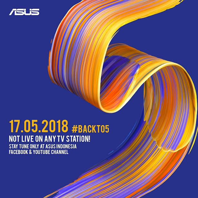 Segera Backto5 BacktoLive ASUS Bakal Launching Dua Smartphone