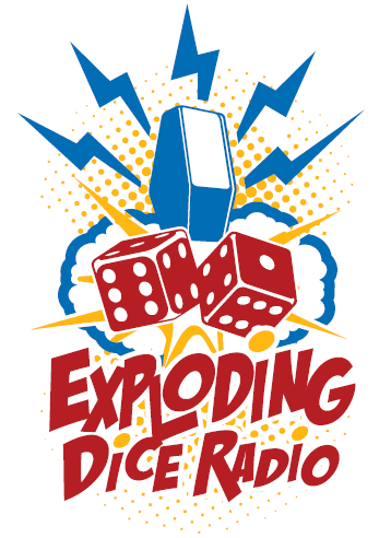 Exploding Dice Radio Podcast