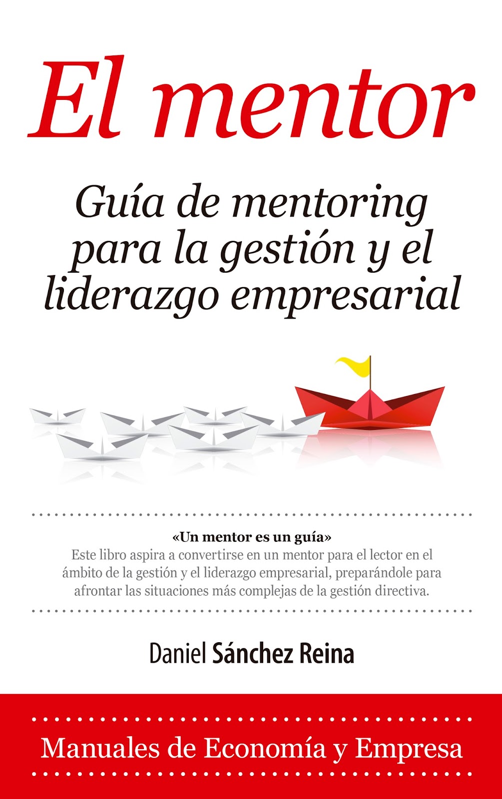 Nuevo Viernes - Nuevo Libro: EL MENTOR; Guía de mentoring para la ...