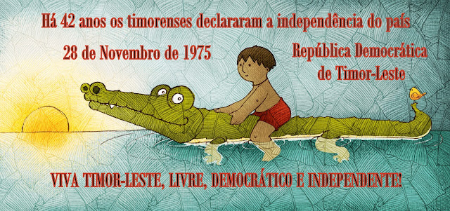 42 anos | DECLARAÇÃO DA INDEPENDÊNCIA DE TIMOR-LESTE: 28 DE NOVEMBRO DE 1975