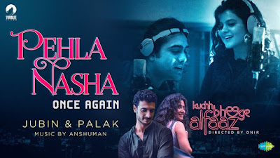 Pehla Nasha Once Again Song Lyrics | Kuchh Bheege Alfaaz | पहला नशा वन्स अगेन सॉन्ग लिरिक्स | कुछ भीगे अल्फाज़