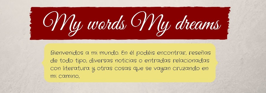 My words. My dreams