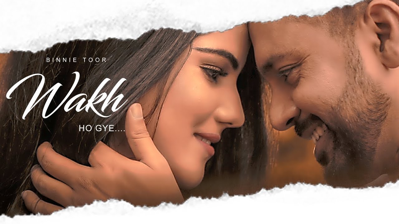 Wakh Ho Gye Lyrics - Binnie Toor