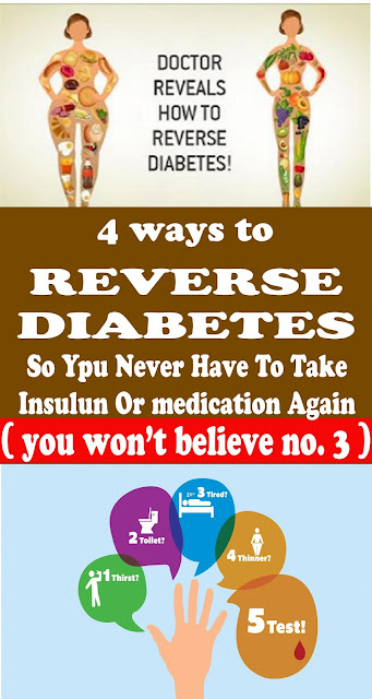 4 WAYS TO REVERSE DIABETES SO YOU NEVER HAVE TO TAKE INSULIN OR MEDICATION AGAIN