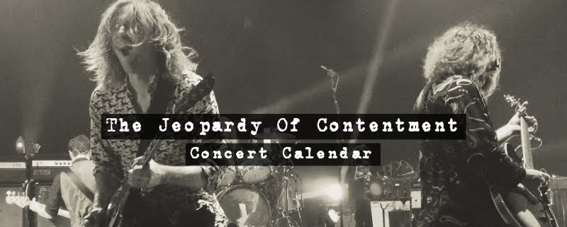 The Jeopardy of Contentment Concert Calendar