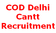 COD Delhi Cantt, Tradesman LDC MTS Jobs