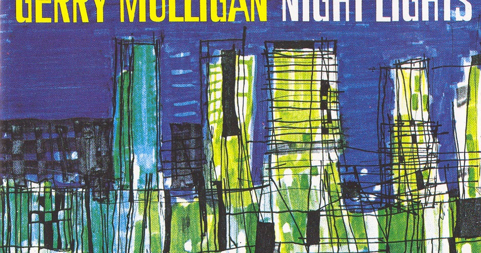 Jazz solo....o con leche: GERRY MULLIGAN / NIGHT LIGHTS . 
