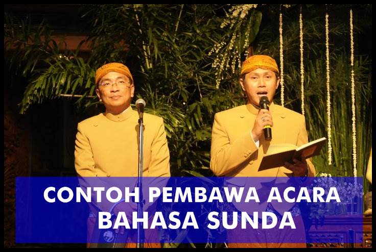 Contoh Teks Naskah Pembawa Acara Bahasa Sunda | MUDA MUDI CONDROWANGSAN