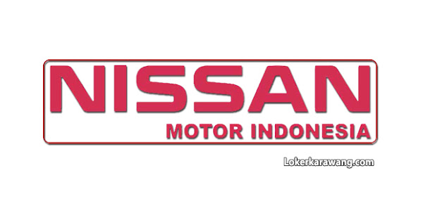 Lowongan Kerja PT Nissan Motor Indonesia Purwakarta