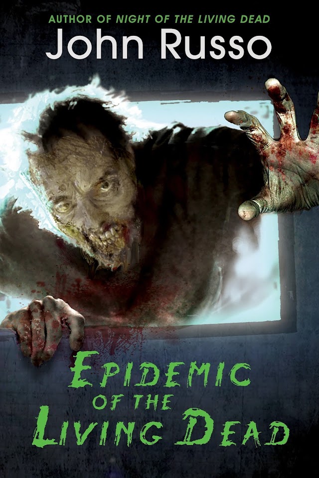 Epidemic of the Living Dead | Livro de John Russo traz uma nova visão sobre o apocalipse zumbi
