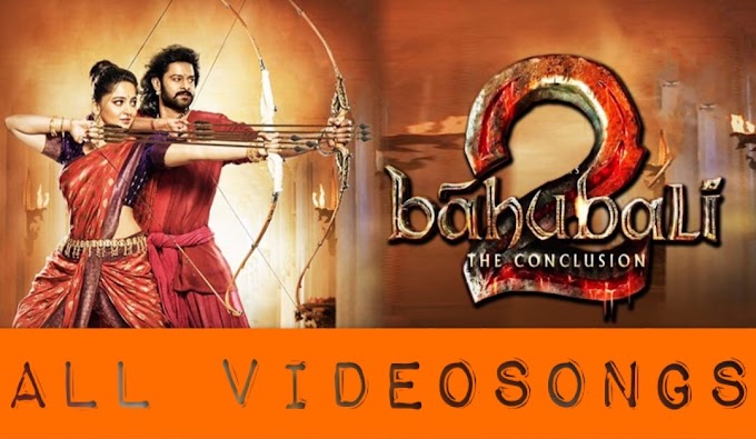 Baahubali 2 New Tamil Movie - All Videosongs