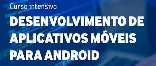 Samsung abre inscrições para Curso de Desenvolvimento de Aplicativos Móveis para Android.