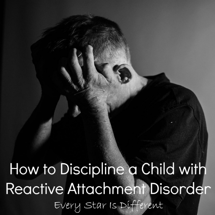 How to Discipline a Child with Reactive Attachment Disorder Every