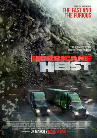 The Hurricane Heist 2018 HDCAM 300Mb Hindi Dual Audio 480p Watch Online Full Movie Download Worldfree4u 9xmovies