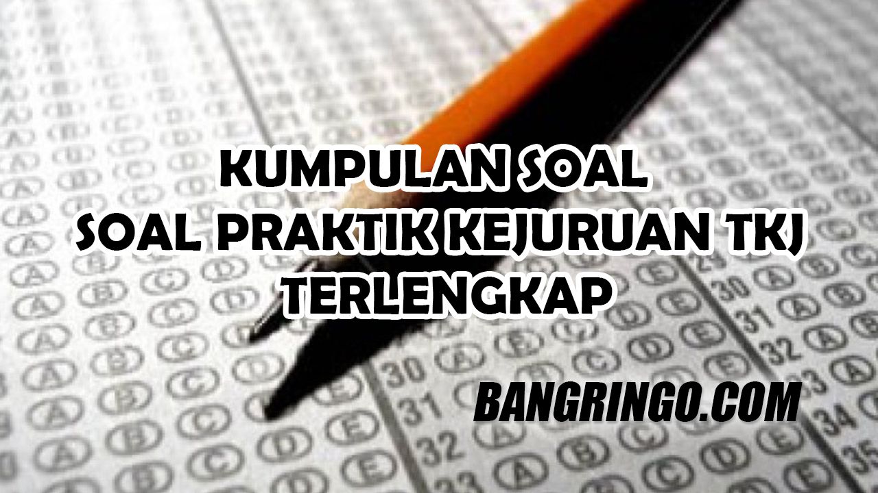Soal Ujian Praktek Prakarya Pengolahan Soal Ujian Soal Ujian Praktek Prakarya Pengolahan Soal Ujian