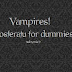 Vampires! - Nosferatu for dummies