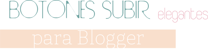 Botones subir elegantes y sencillos para blogger