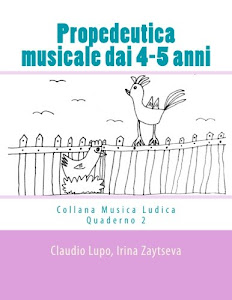Scarica Propedeutica Musicale Dai 4-5 Anni: Volume 2 Audio libro di Createspace Independent Pub