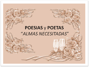 Poesías y Poetas, almas necesitadas