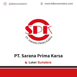 Lowongan Kerja Pekanbaru, PT. Sarana Prima Karsa sebagai Estimator, Pengawas Lapangan