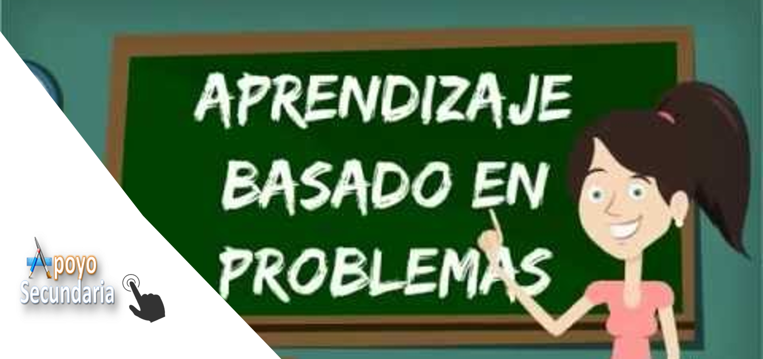 Aprendizaje Basado en Problemas (ABP)