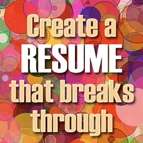 change your resume for every opening