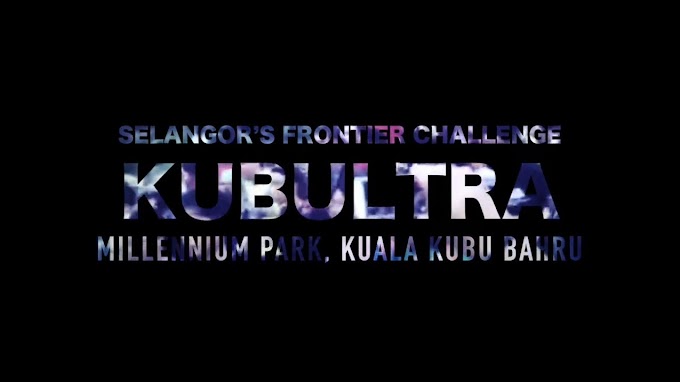 KUBULTRA TRAIL RUN 2016 | KUALA KUBU BHARU SELANGOR