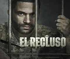 El recluso Telenovela El recluso