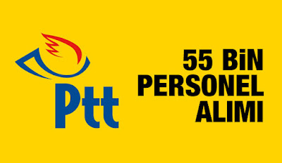 PTT 55 bin memur alımı PTT 55 bin memur alımı