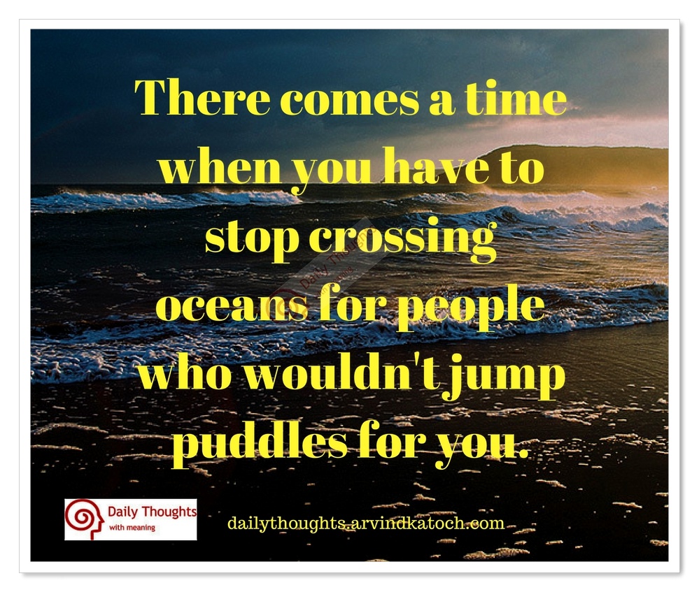 There comes a time when you have to stop (Daily Thought with Meaning)