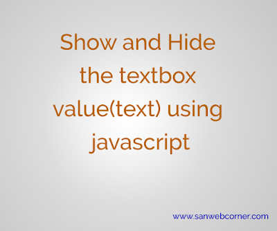 Show and Hide the Password field value based on checkbox using javascript