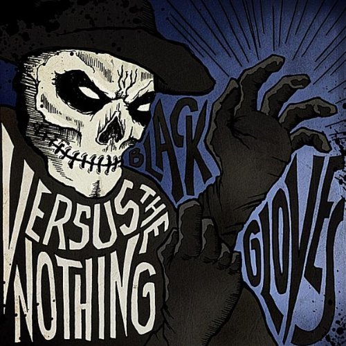 Versus the Nothing - Black Gloves [EP] (2011)