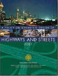 AASHTO Green Book – A Policy on Geometric Design of Highways and