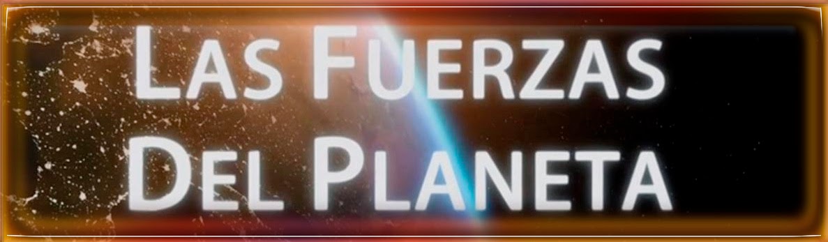 Las Fuerzas del Planeta. 5/5 HdTv 720/1080 [Mega]