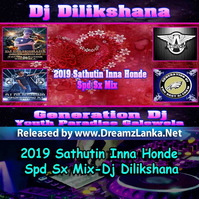 2019 Sathutin Inna Honde Spd Sx Mix-Dj Dilikshana